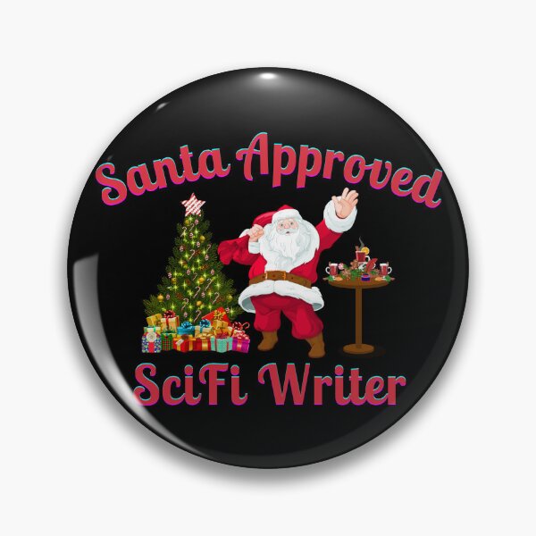 Item preview, Santa Approved SciFi Writer - Black Background designed and sold by TheKnightWriter.