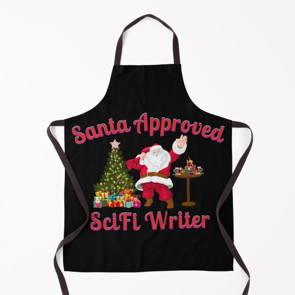 Item preview, Santa Approved SciFi Writer - Black Background designed and sold by TheKnightWriter.