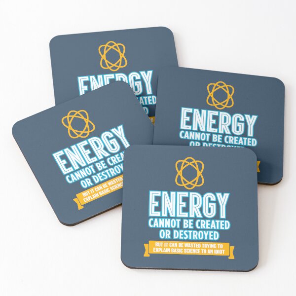 Item preview, Energy Cannot be Created or Destroyed designed and sold by hotshots-design.
