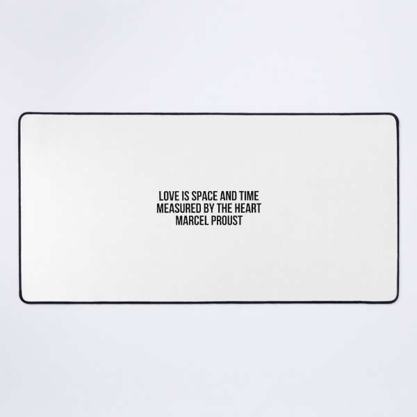 Item preview, Love is space and time measured by the heart. Marcel Proust designed and sold by LiteraryQuotes.
