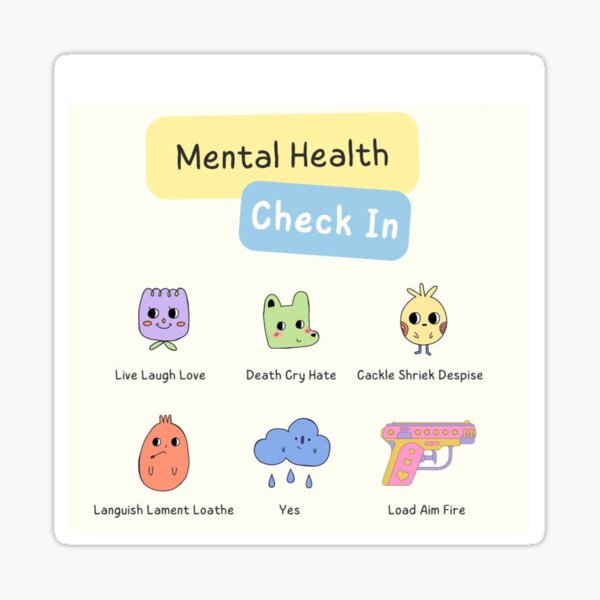 Item preview, Mental Health Check In Parody designed and sold by WellMeaningNT.