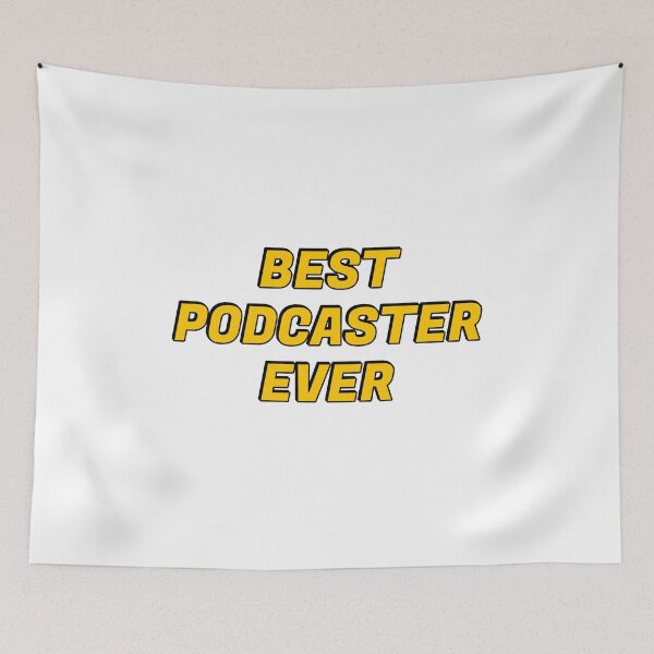 Item preview, Best Podcaster Ever  designed and sold by Inspirationmotivation.