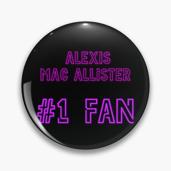 Item preview, Alexis Mac Allister - #1 fan designed and sold by 2Girls1Shirt.