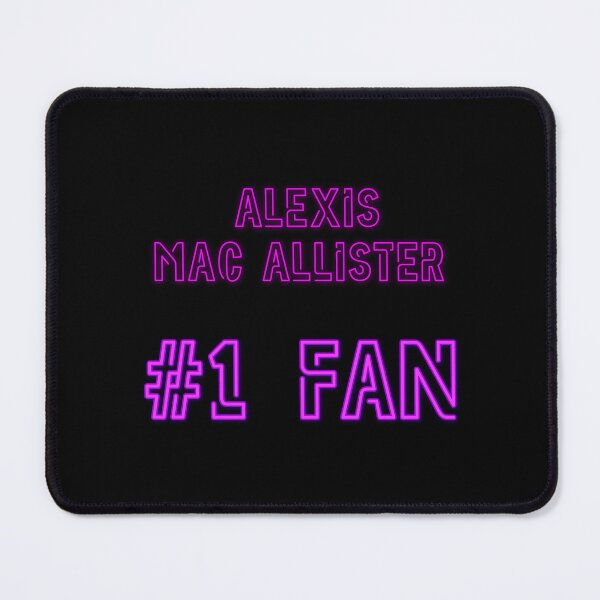 Item preview, Alexis Mac Allister - #1 fan designed and sold by 2Girls1Shirt.