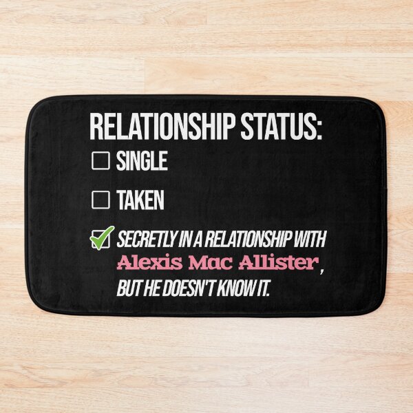 Item preview, Alexis Mac Allister - Relationship designed and sold by 2Girls1Shirt.