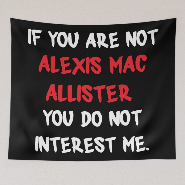 Item preview, Alexis Mac Allister - If you are not designed and sold by 2Girls1Shirt.