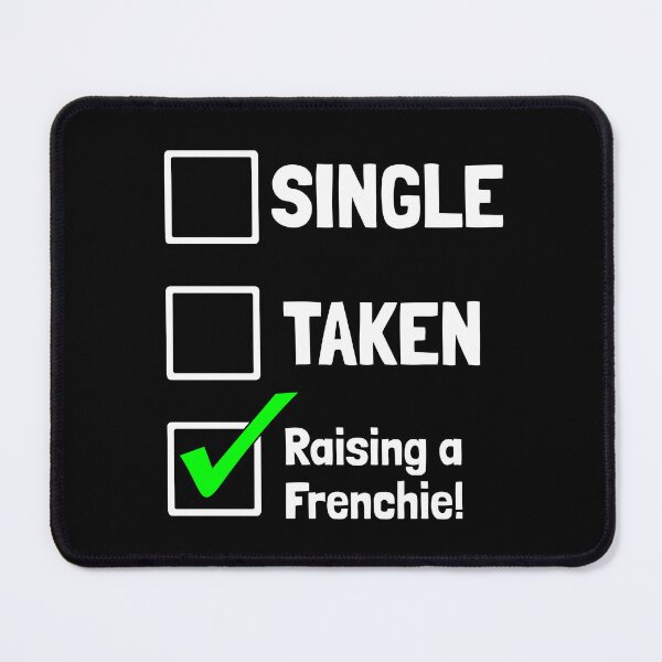 Item preview, Single Taken Raising a Frenchie Puppy Dog Gift  designed and sold by Guarddogdrive.