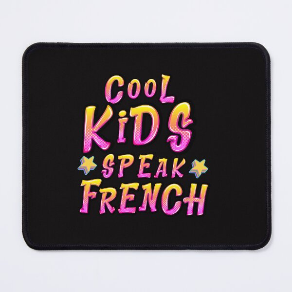 Item preview, Cool Kids Speak French designed and sold by thedazzlingmonk.