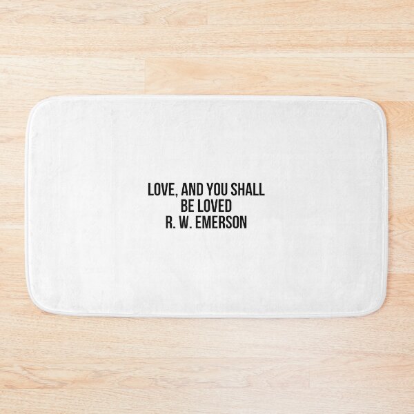 Item preview, Love, and you shall be loved. R. W. Emerson designed and sold by LiteraryQuotes.