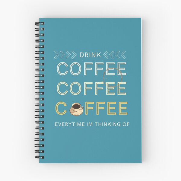 Item preview, Drink Coffee Everytime Im Thinking Of designed and sold by Vimbuy.