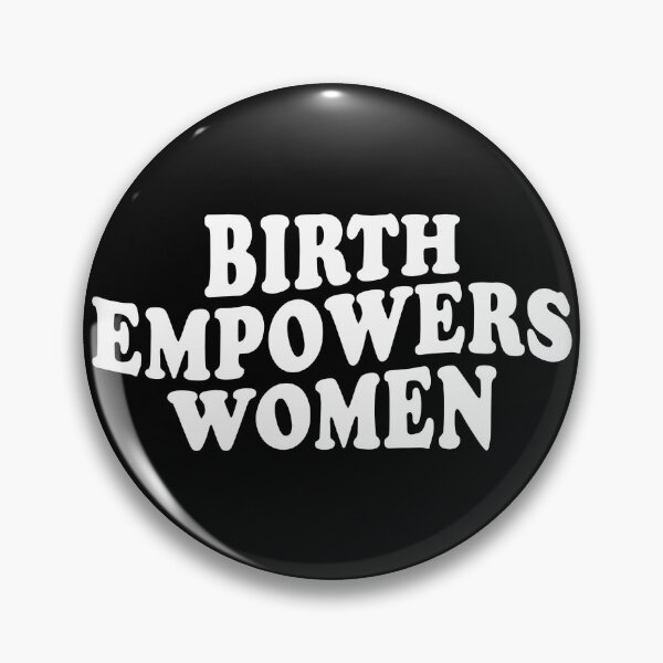 Item preview, Birth Empowers Women Birth Worker  designed and sold by diip.