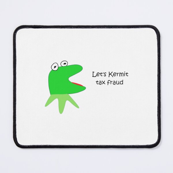 Item preview, Kermit tax fraud   designed and sold by casillasjas.