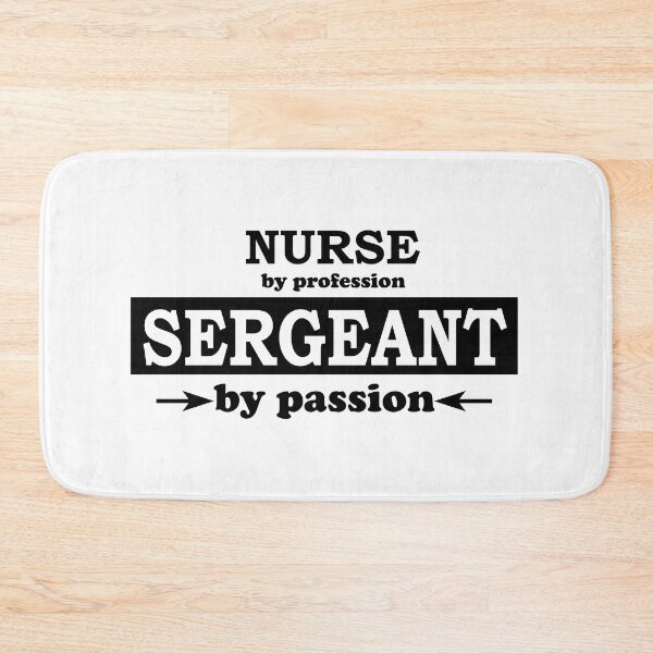 Item preview, Nurse by Profession - Sergeant by Passion designed and sold by TrulyRested.
