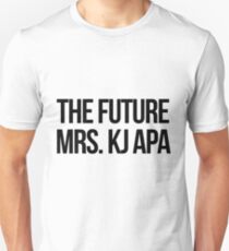 The future Mrs. KJ Apa Unisex T-Shirt