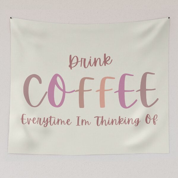 Item preview, Drink Coffee Everytime Im Thinking Of .... designed and sold by Vimbuy.