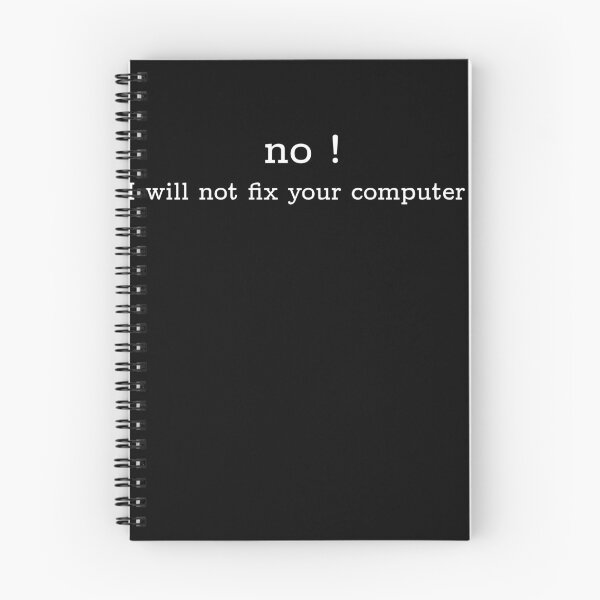 Item preview, NO! I do not want to fix your computer T-Shrit designed and sold by NoriTEEs.