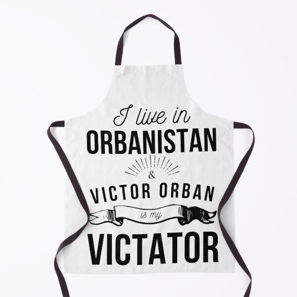 Item preview, I live in Orbanistan and Victor Orban is my Victator designed and sold by ProudAcademic.
