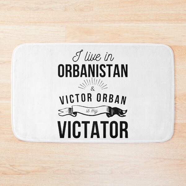 Item preview, I live in Orbanistan and Victor Orban is my Victator designed and sold by ProudAcademic.