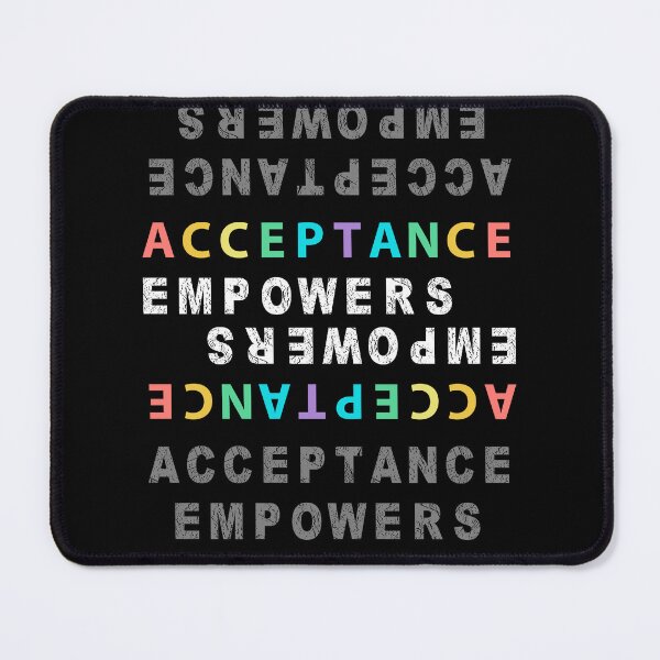 Item preview, Empowers Acceptance designed and sold by Opine.