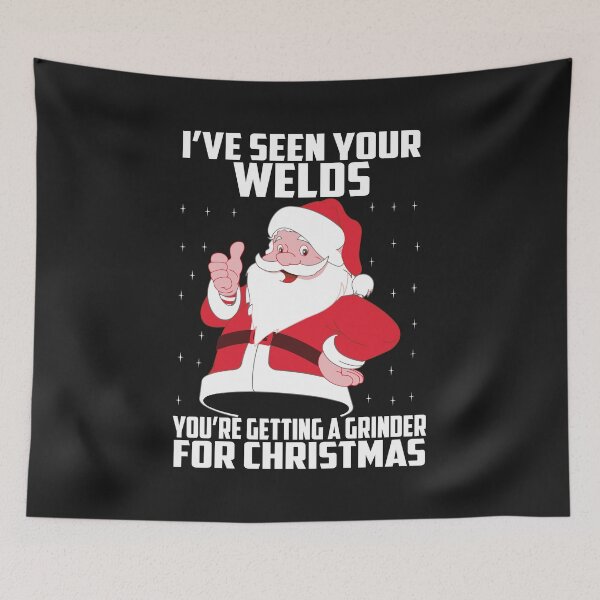 Item preview, I'VE SEEN YOUR WELDS. WELDER X-MAS, Welding Christmas designed and sold by Tee Hub.