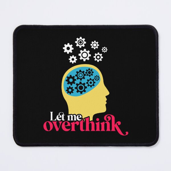 Item preview, Let me overthink funny designed and sold by BoreeDome.