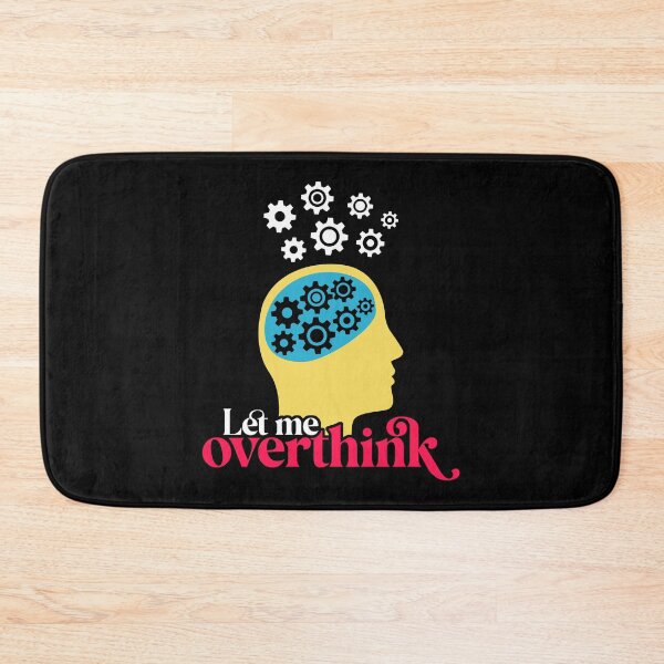 Item preview, Let me overthink funny designed and sold by BoreeDome.