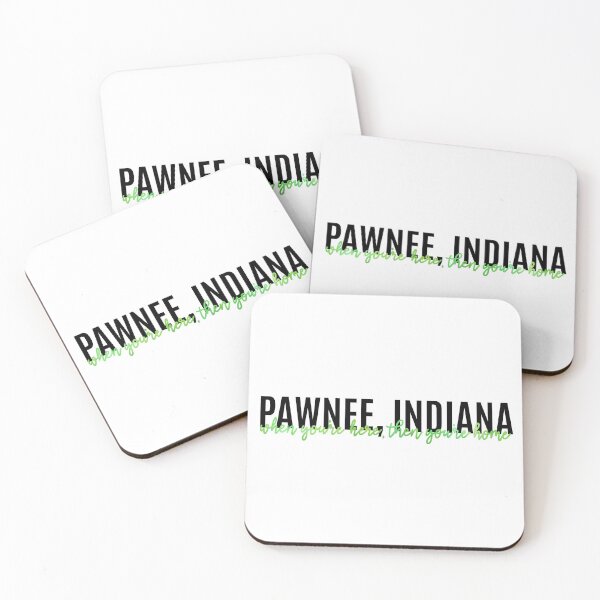 Item preview, Pawnee: When You’re Here, Then You’re Home designed and sold by Alexa Jeanette.