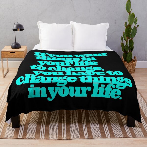 Item preview, If you want things in your life to change... v.8 designed and sold by x1brett.