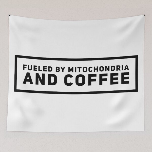 Item preview, Fueled by Mitochondria and Coffee designed and sold by Katherine Winner.
