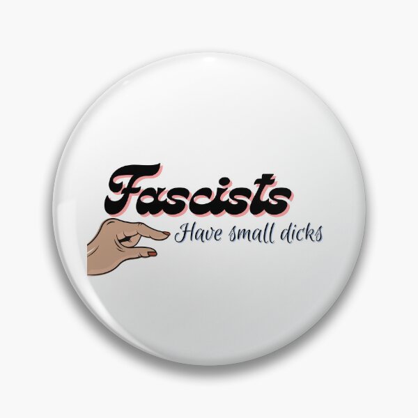 Item preview, Fascists Have Small Dicks 3 designed and sold by ThatJewishFeminist Ali S.
