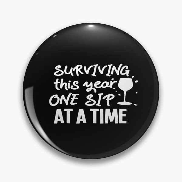 Item preview, Surviving this year one sip at a time designed and sold by phassystore.