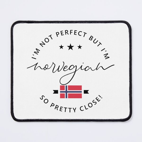 Item preview, I AM NOT PERFECT, BUT I AM NORWEGIAN. SO PRETTY CLOSE! designed and sold by ceconellolopes.
