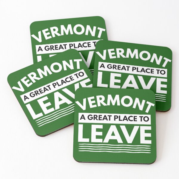 Item preview, Vermont A Great Place To Leave! Funny Travel designed and sold by CuddleStore.