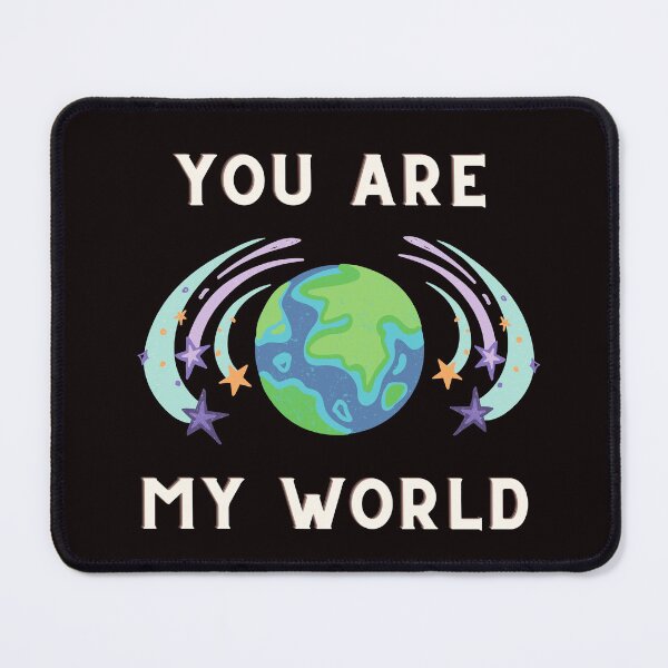 Item preview, YOU ARE MY WORLD designed and sold by tiyaran.