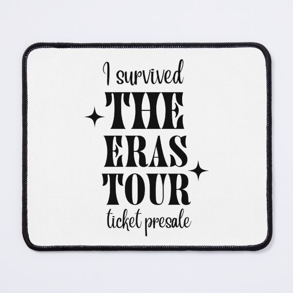 Item preview, I Survived the Eras Tour Ticket Presale designed and sold by ArtsyJulez.
