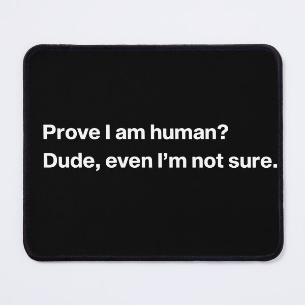 Item preview, Prove You Are Human designed and sold by koe11.