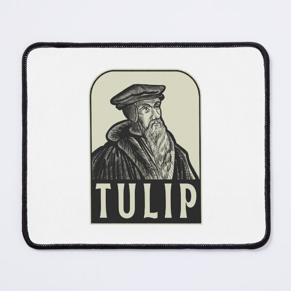 Item preview, Tulip Calvinist Reformed Theology Quote designed and sold by HalpinDesign.