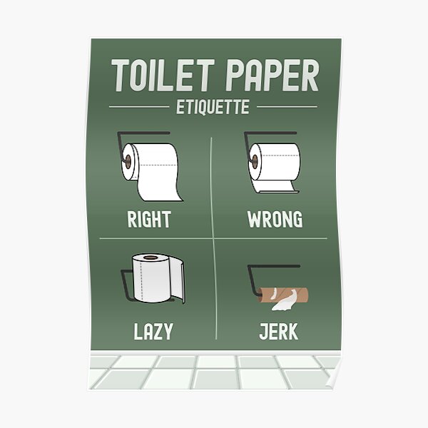 "Funny Toilet Paper Etiquette Bathroom Sign Toilet Humor Decor" Poster