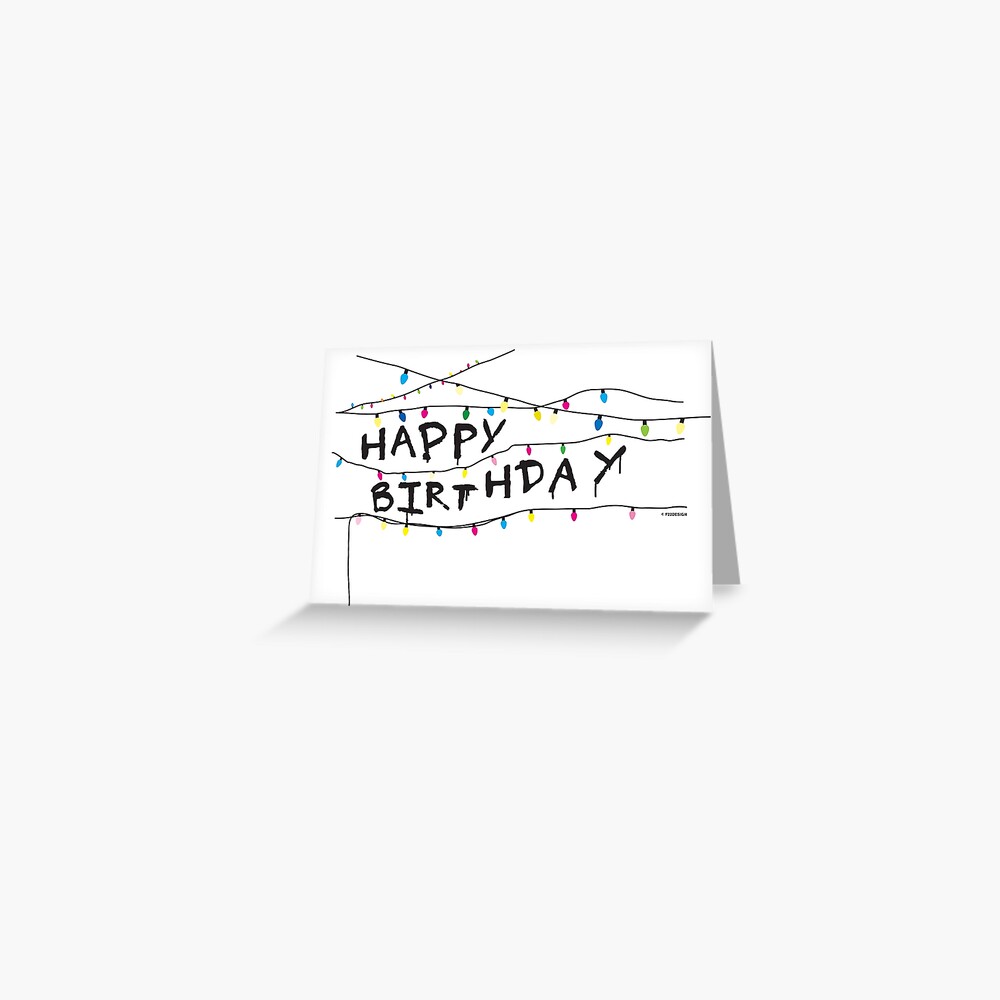 quot Stranger Things Birthday Card quot Greeting Card for Sale by f22design