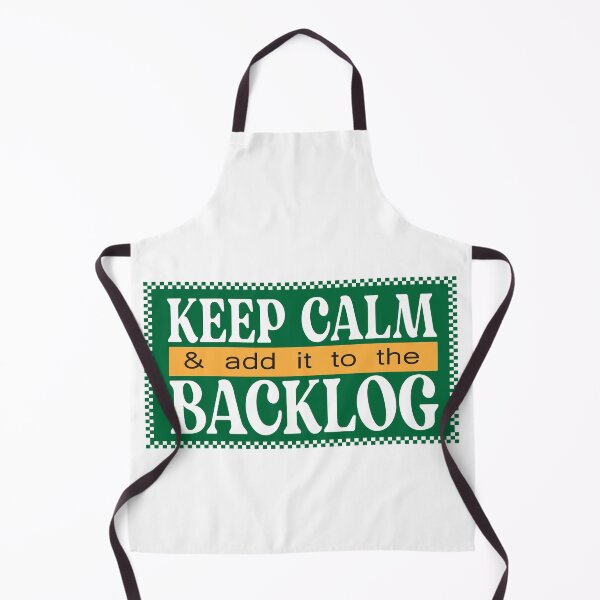 Item preview, Funny keep calm & add it to the backlog for Programmer lovers designed and sold by LiteforART.
