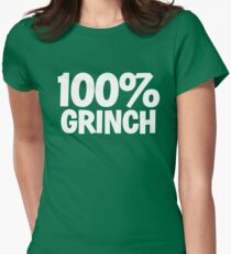 100 percent GRINCH - XMAS INSPIRED PARODY Women's Fitted T-Shirt