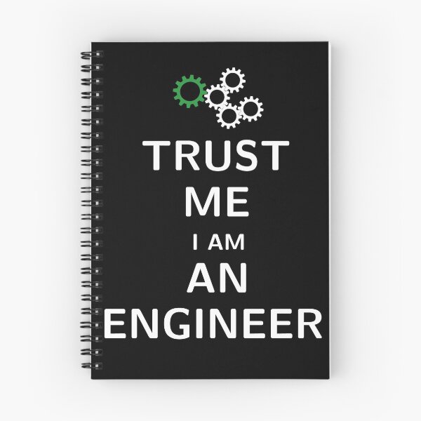 Item preview, TRUST ME I AM AN ENGINEER designed and sold by NoriTEEs.