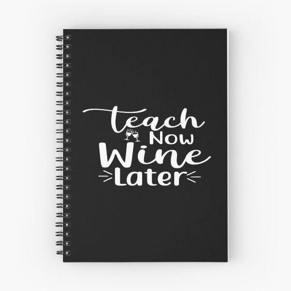 Item preview, Teach now wine later designed and sold by phassystore.