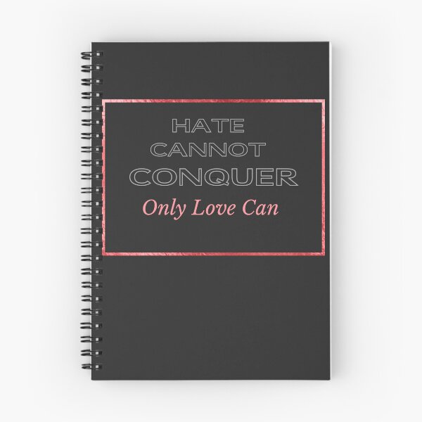 Item preview, Hate Cannot Conquer designed and sold by lifeinspired4u.