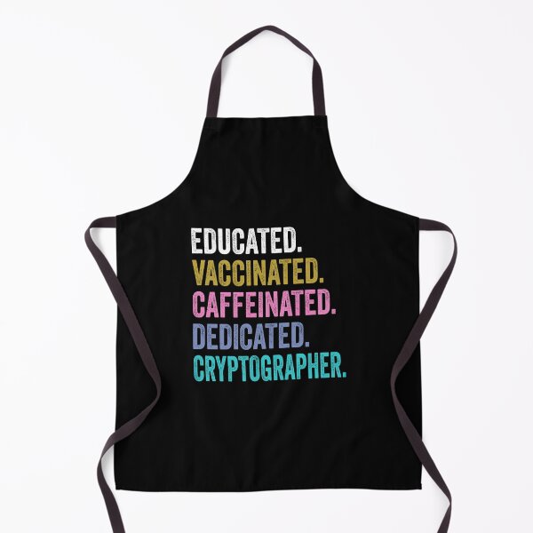 Item preview, cryptographer Vaccinated Caffeinated Dedicated, cryptographer Fathers Day designed and sold by Dogs Geeky⭐⭐⭐⭐⭐.
