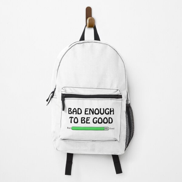Item preview, BAD ENOUGH TO BE GOOD designed and sold by Aerodin.