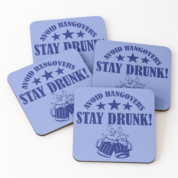 Item preview, Avoid Hangovers Stay Drunk, Funny Drinking Quote, Beer Lover Quote designed and sold by DesignHouse07.