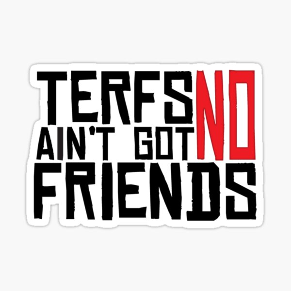 Vista previa del artículo con la obra «Las TERF no son amigas», diseñado y vendido por Allison Ruettiger.