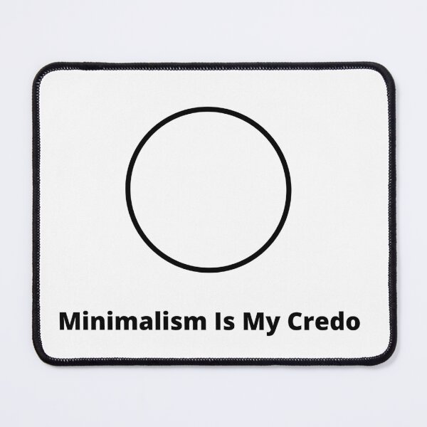 Item preview, Minimalisme is my credo cirkle design  designed and sold by MayaAndNora.