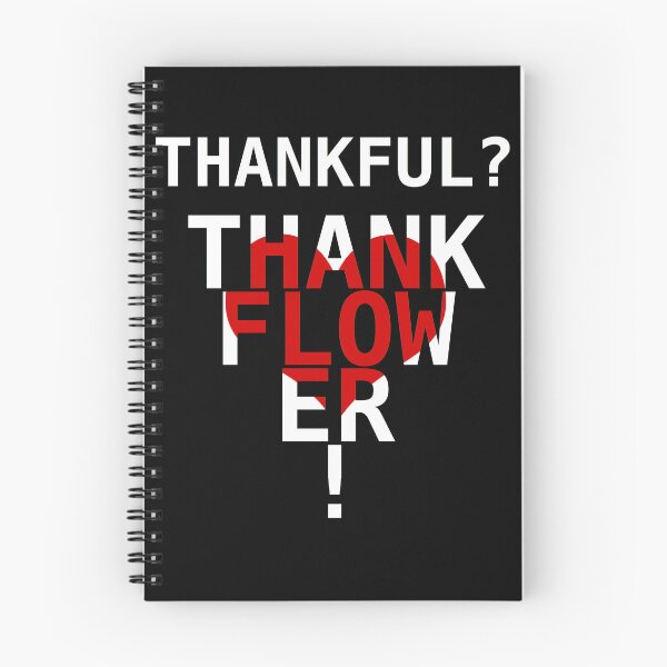 Item preview, Thank-Ful??? Thank-Flow-er!!! designed and sold by Scott Vanya.
